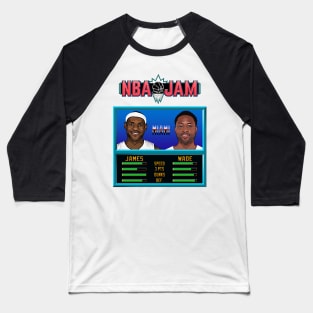 NBA JAM - CLASSIC - THE BEST DUO's EDITION_DWade&Bron Baseball T-Shirt